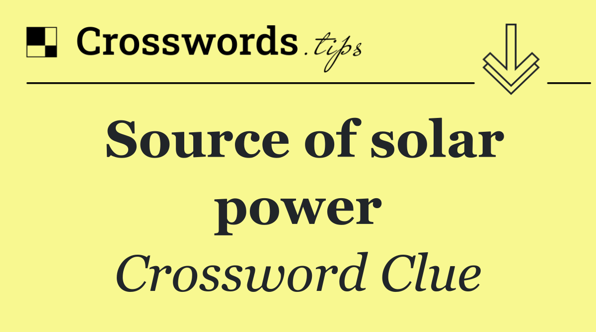 Source of solar power