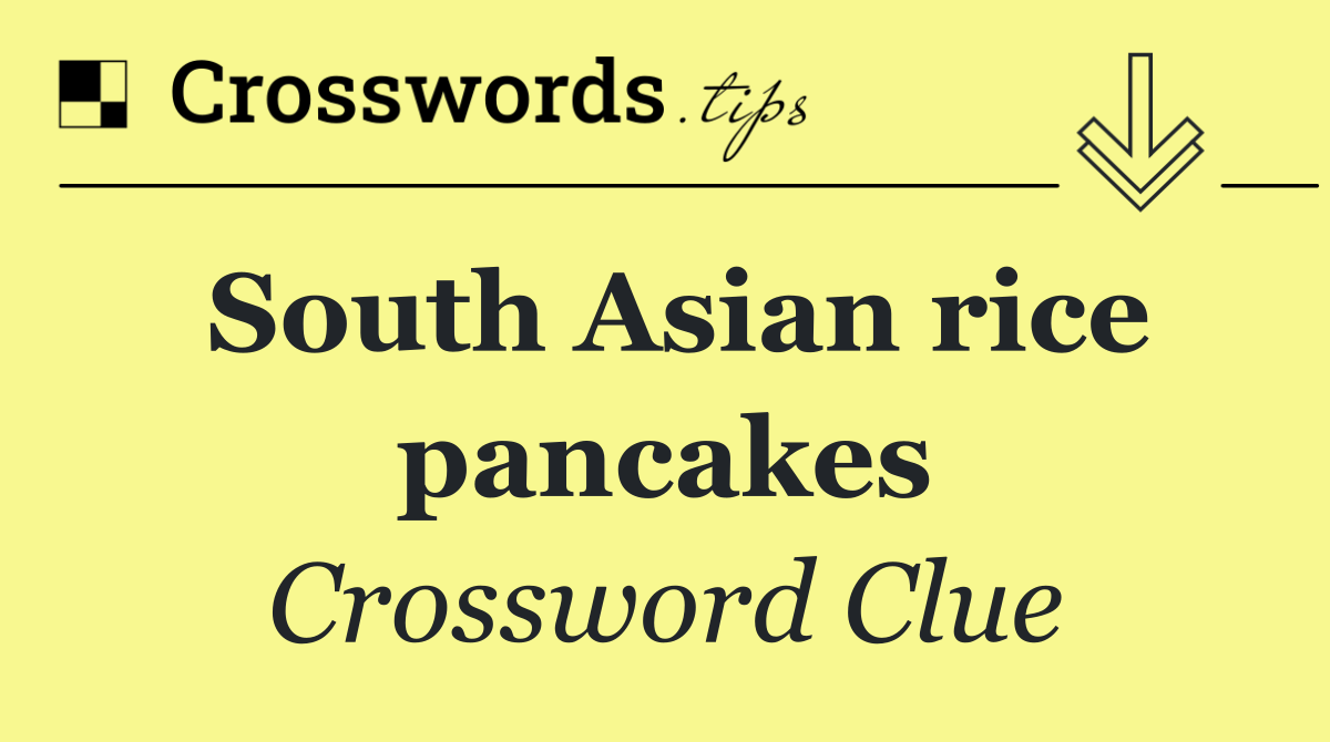 South Asian rice pancakes