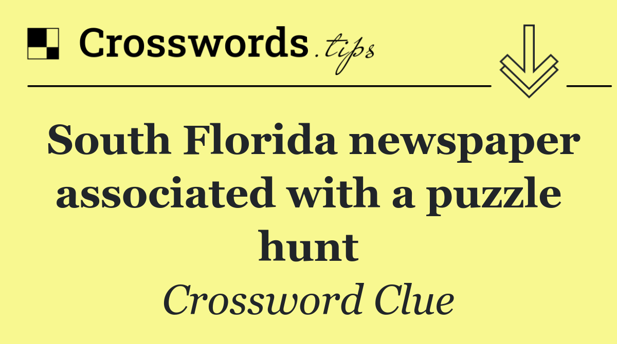 South Florida newspaper associated with a puzzle hunt