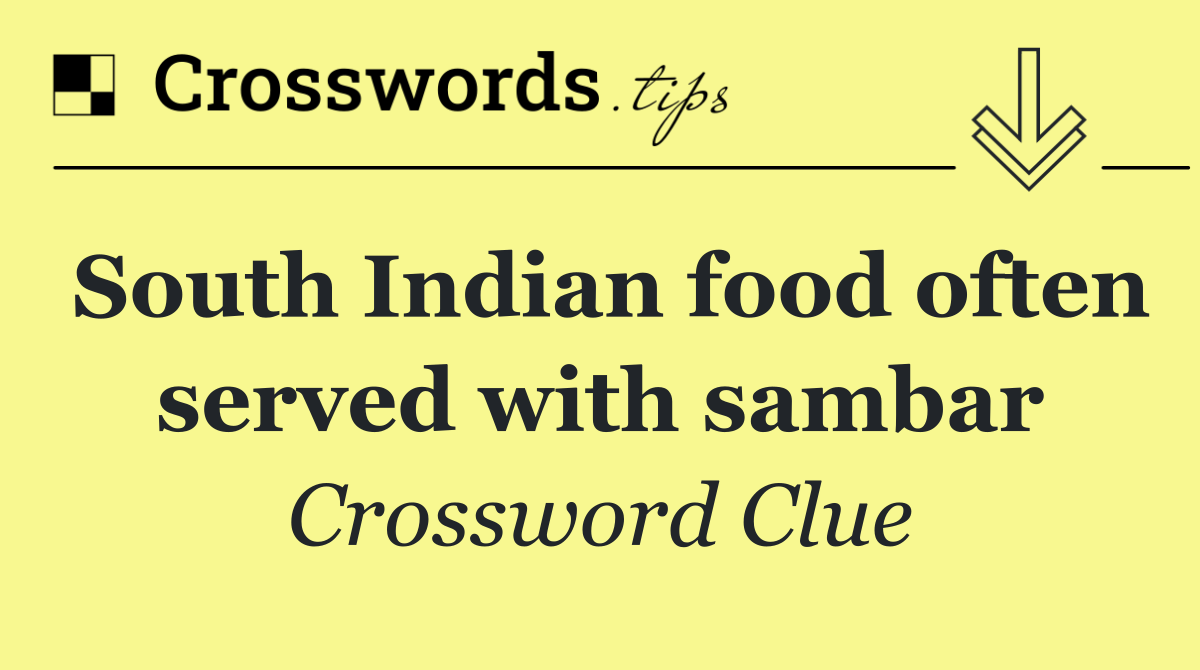 South Indian food often served with sambar