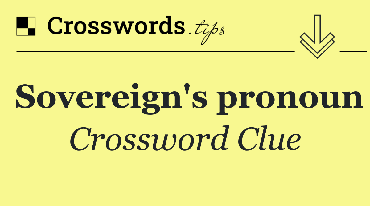 Sovereign's pronoun