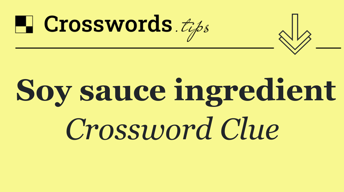Soy sauce ingredient