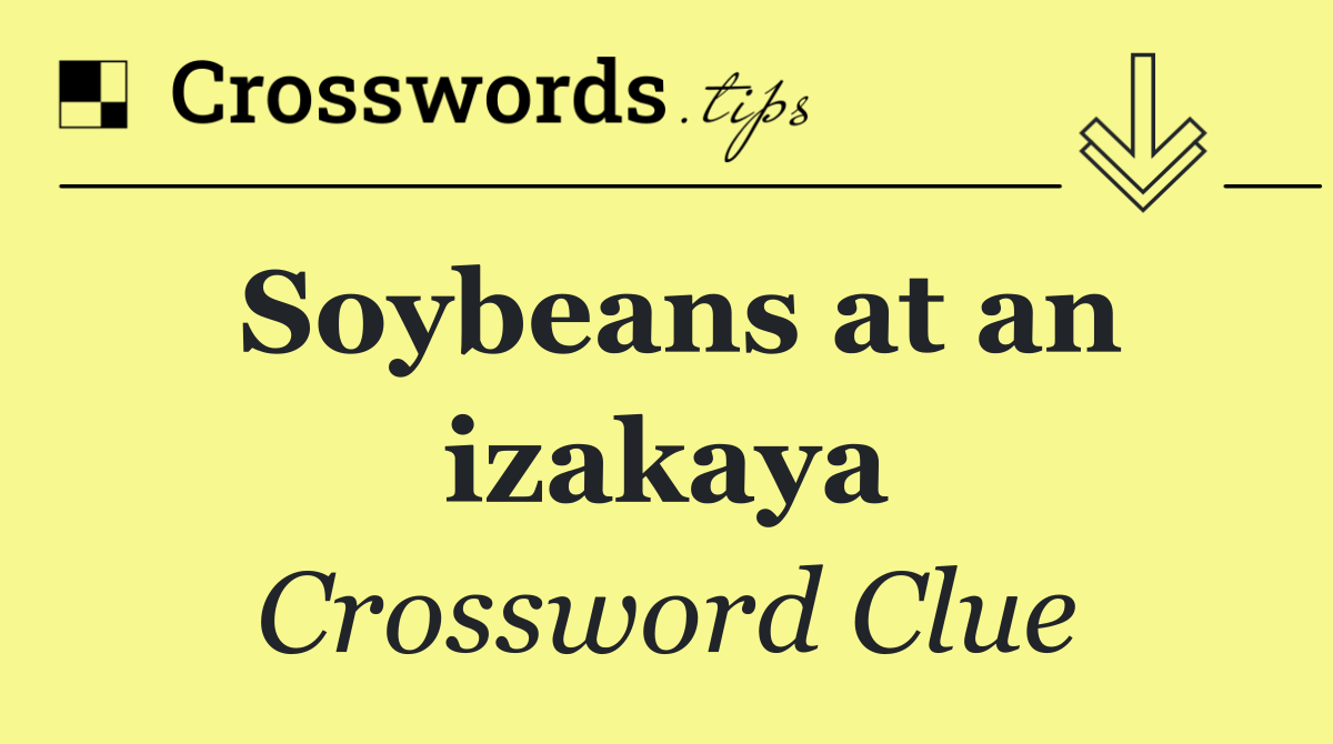 Soybeans at an izakaya