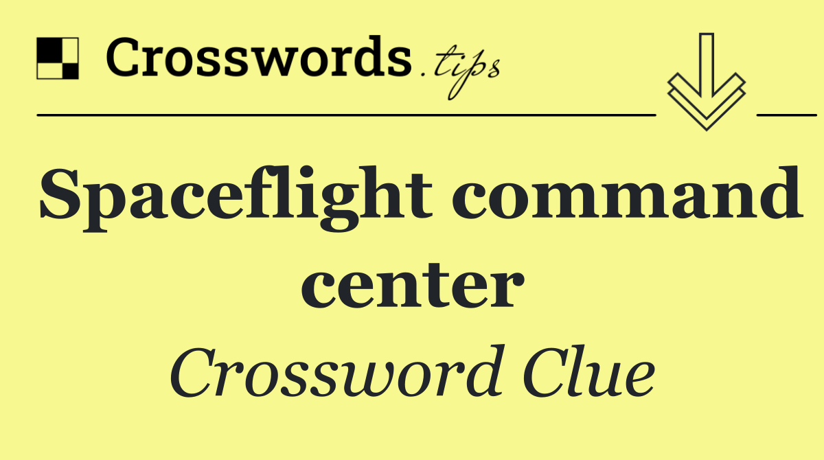 Spaceflight command center