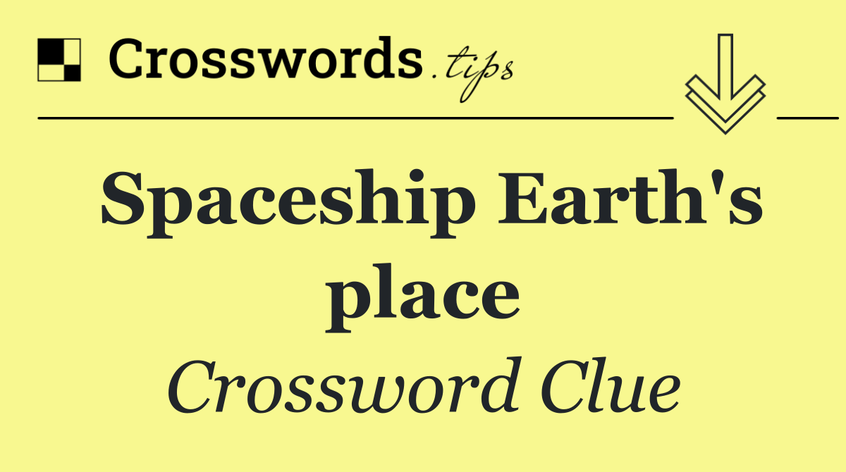 Spaceship Earth's place