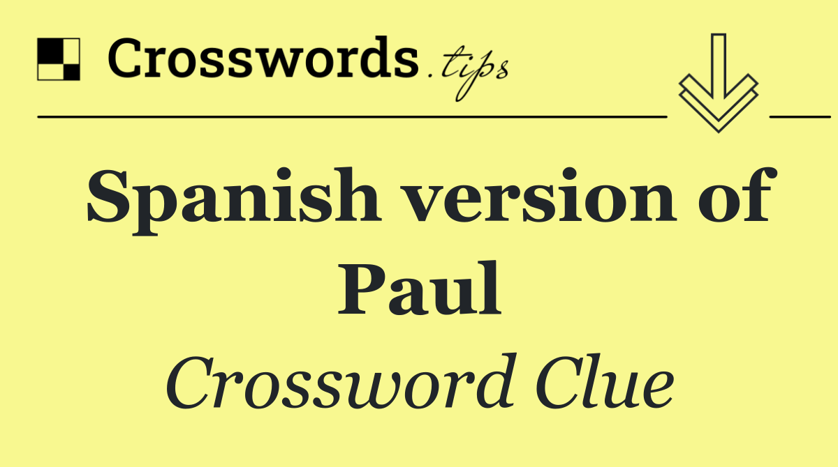 Spanish version of Paul