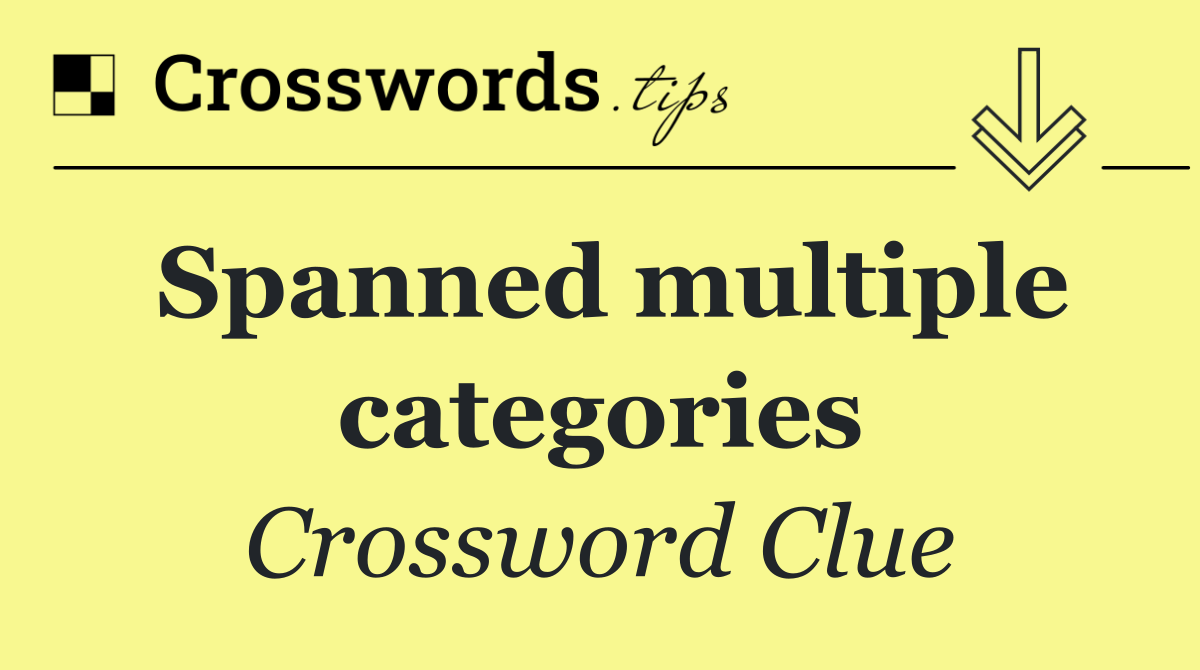 Spanned multiple categories