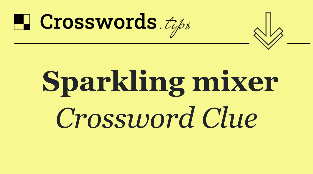 Sparkling mixer