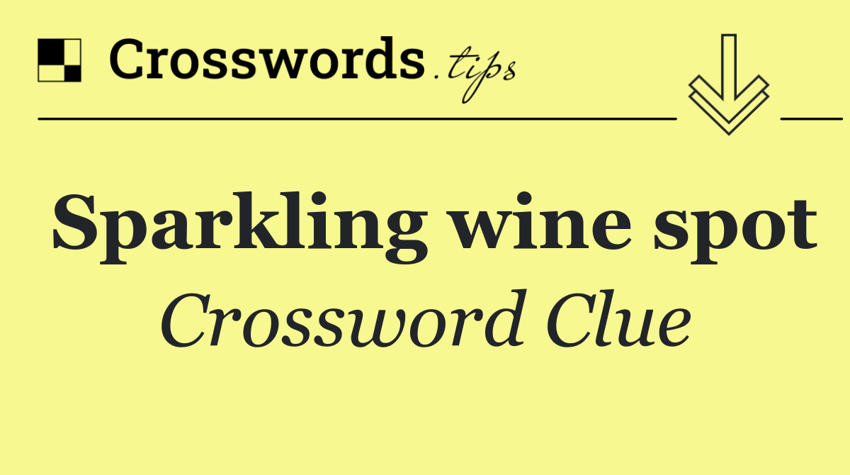 Sparkling wine spot