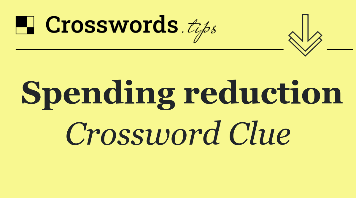 Spending reduction