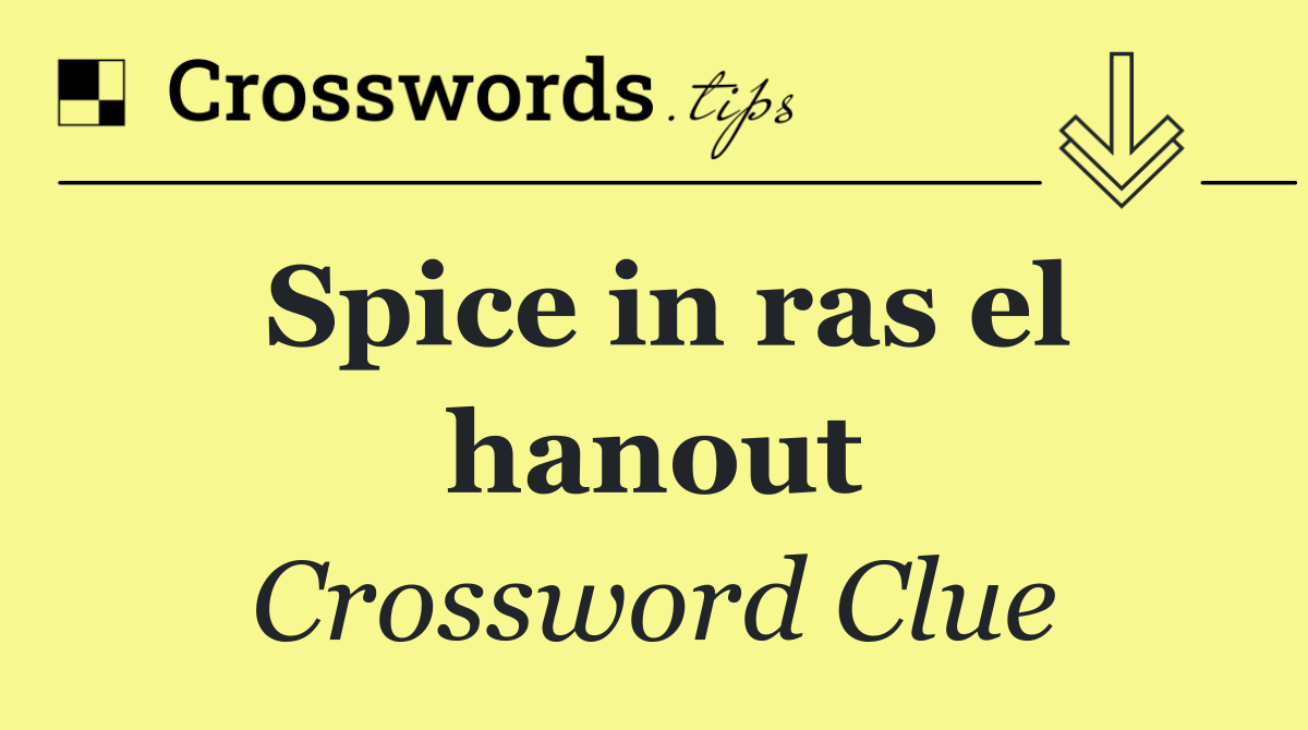 Spice in ras el hanout