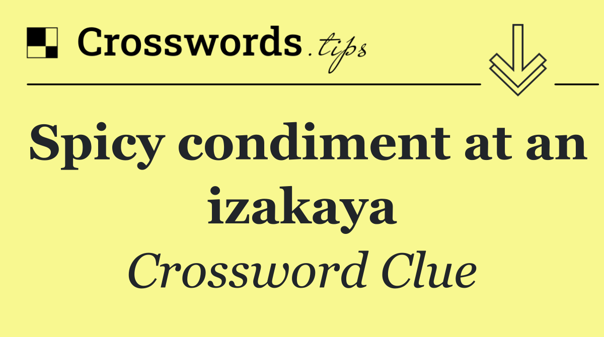 Spicy condiment at an izakaya