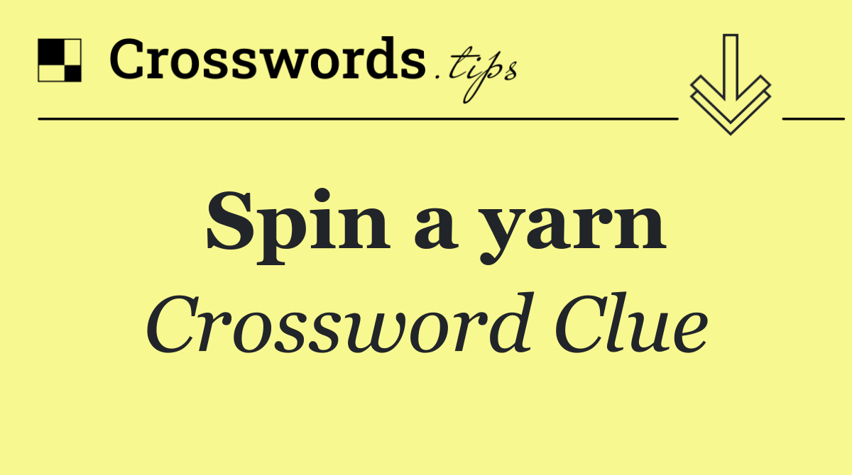 Spin a yarn