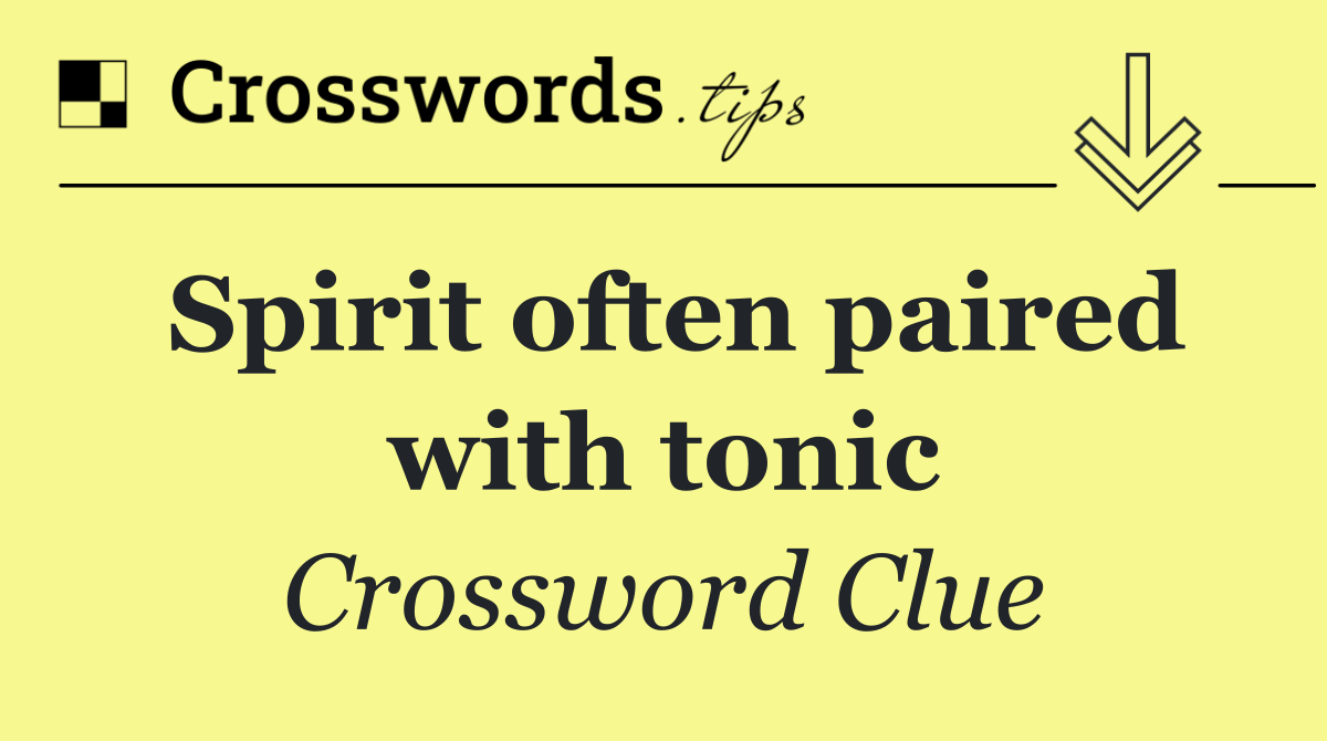 Spirit often paired with tonic