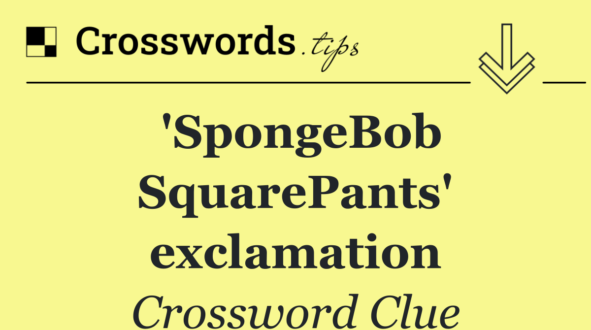 'SpongeBob SquarePants' exclamation