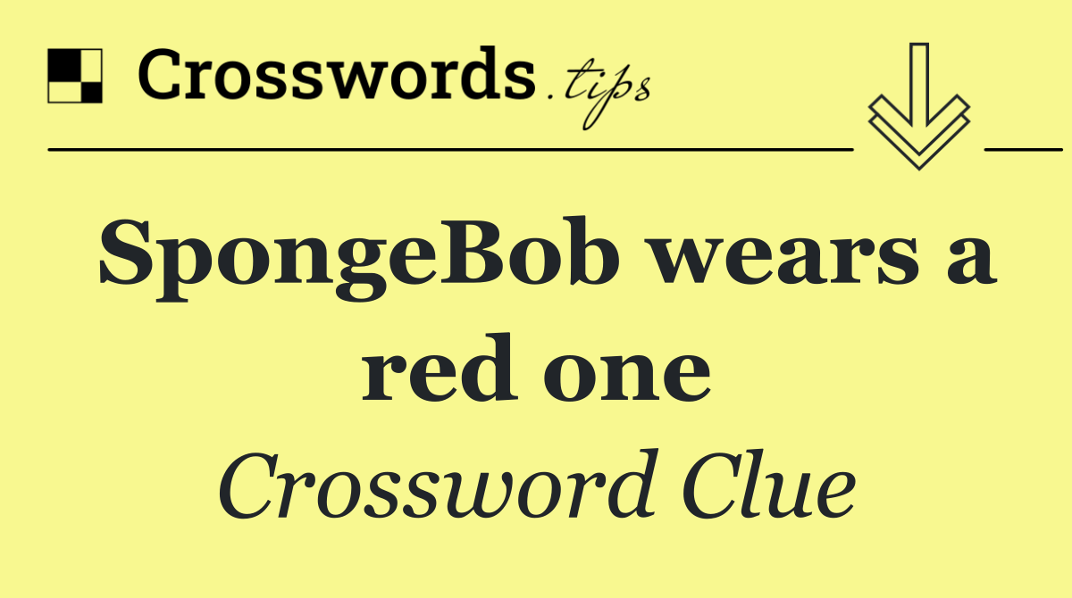 SpongeBob wears a red one
