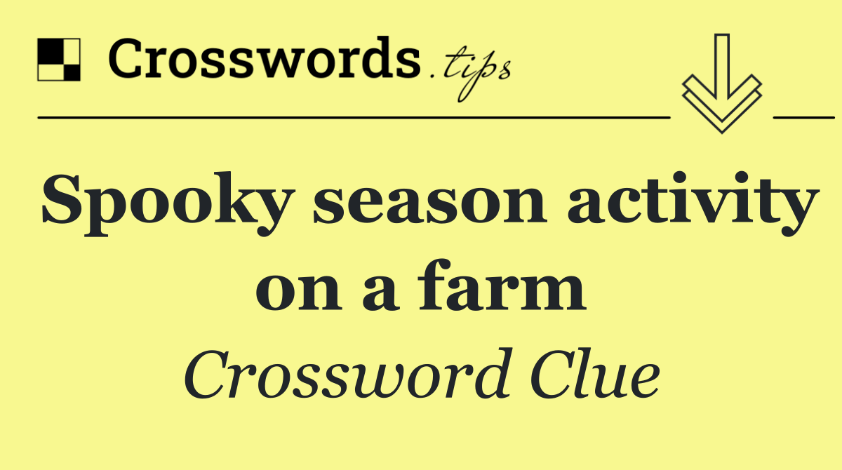 Spooky season activity on a farm