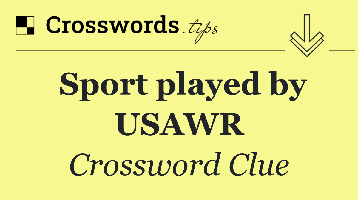 Sport played by USAWR