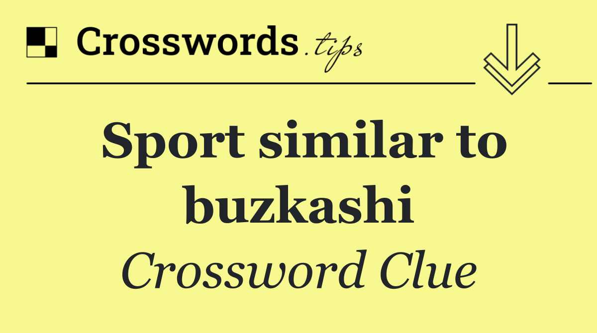 Sport similar to buzkashi