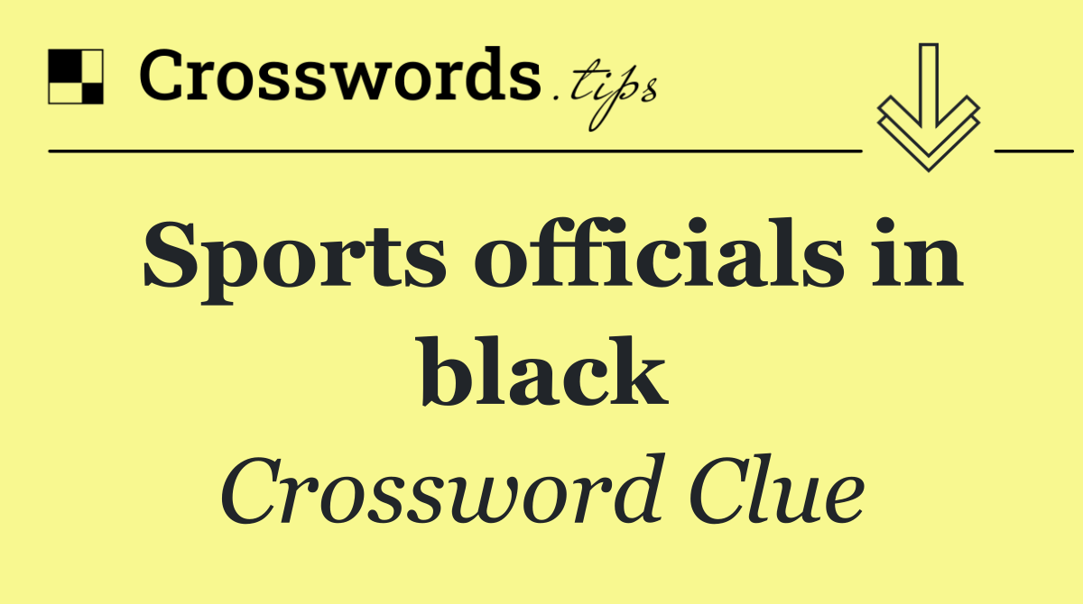 Sports officials in black