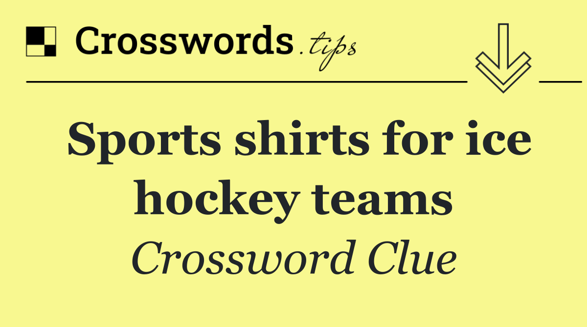 Sports shirts for ice hockey teams