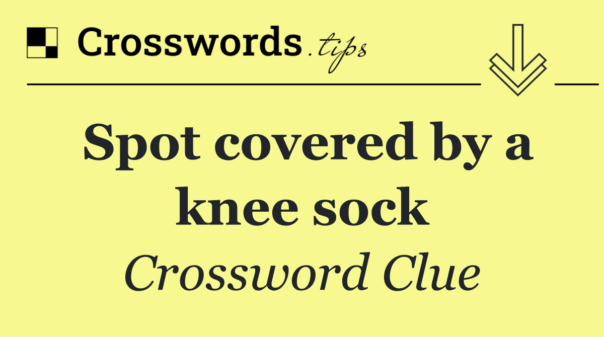 Spot covered by a knee sock
