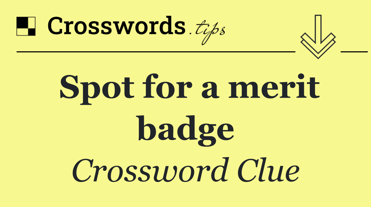 Spot for a merit badge