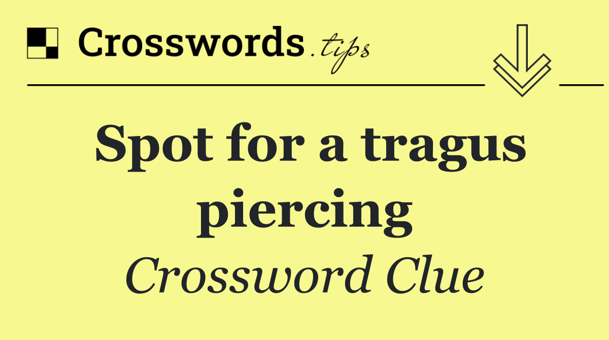 Spot for a tragus piercing