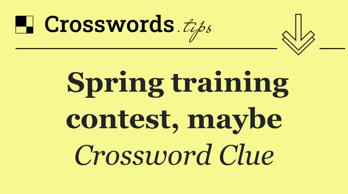 Spring training contest, maybe