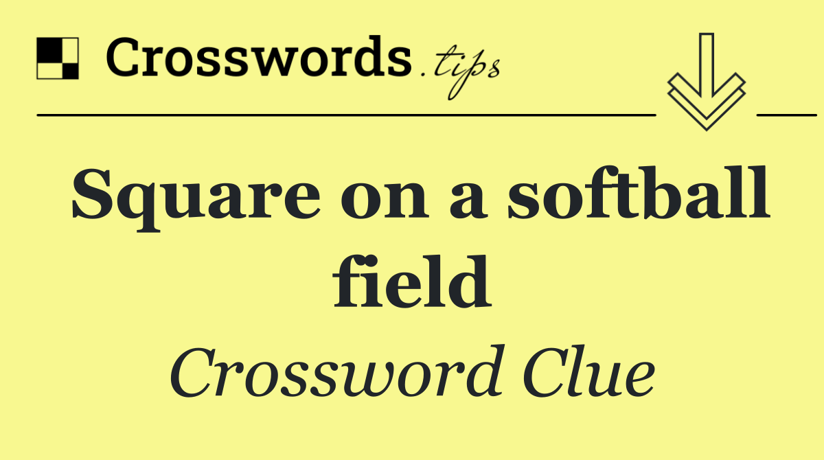 Square on a softball field