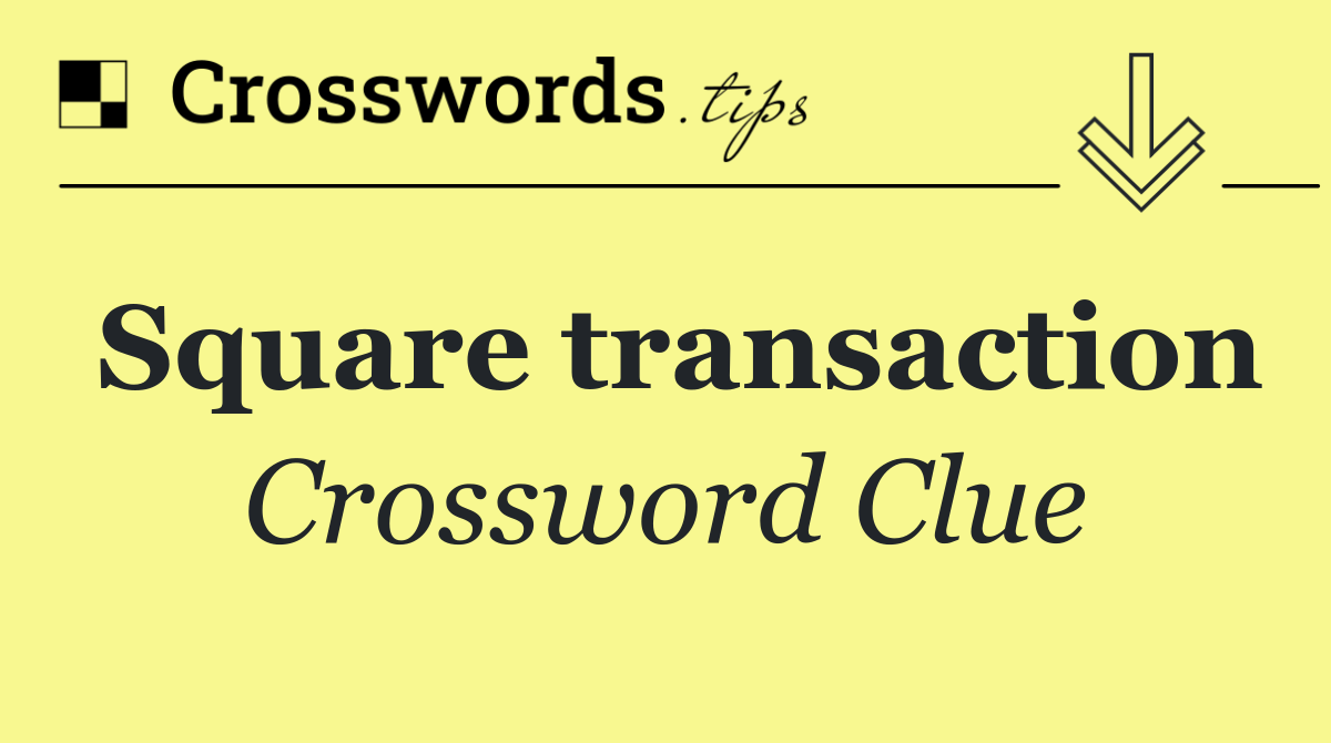 Square transaction