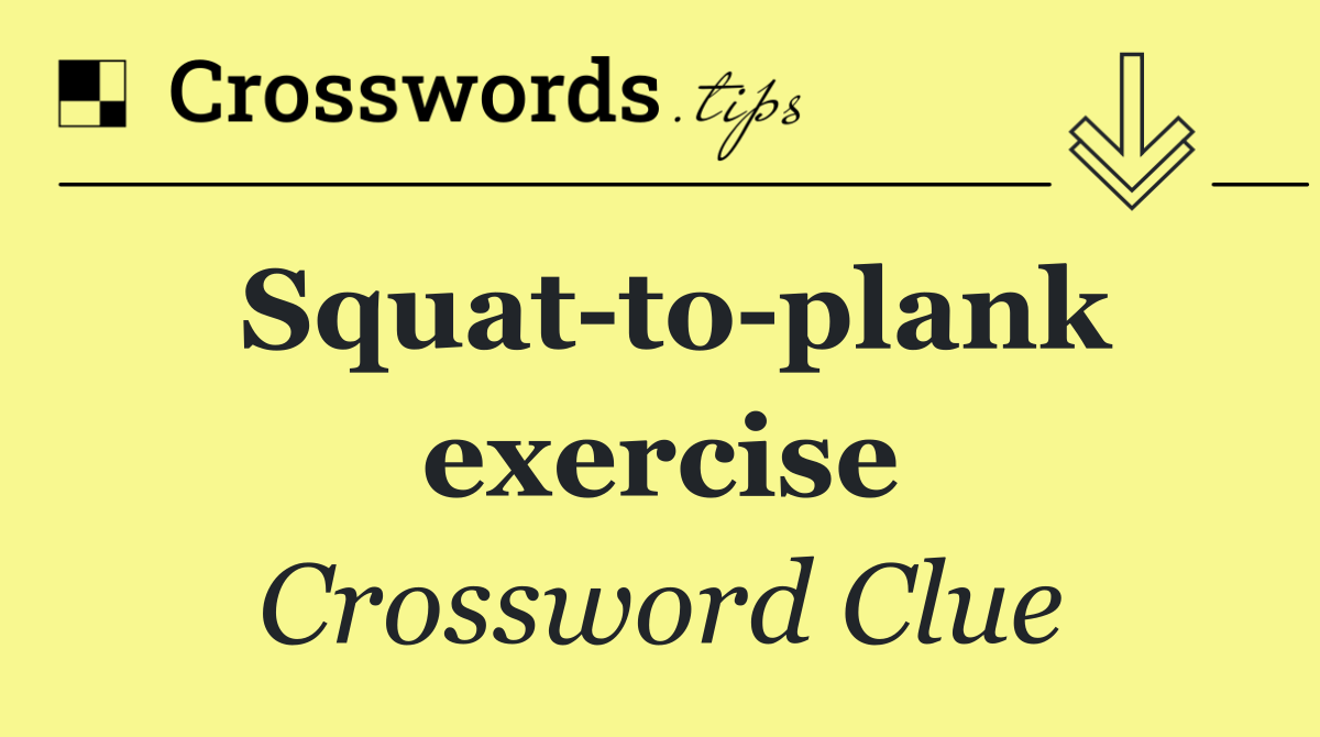 Squat to plank exercise
