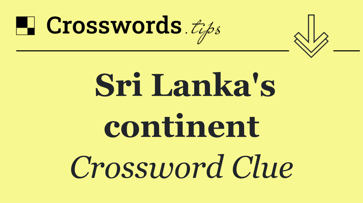 Sri Lanka's continent