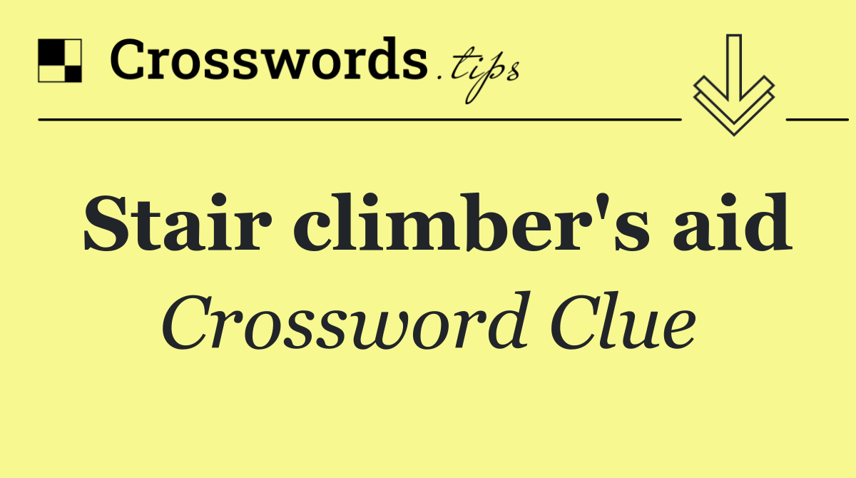 Stair climber's aid