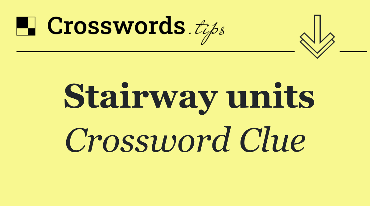 Stairway units