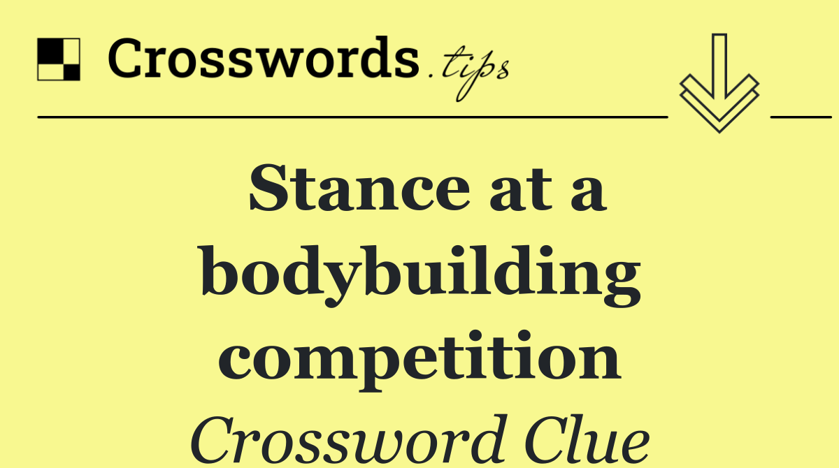 Stance at a bodybuilding competition