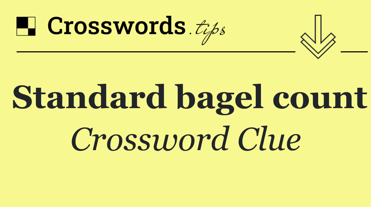 Standard bagel count