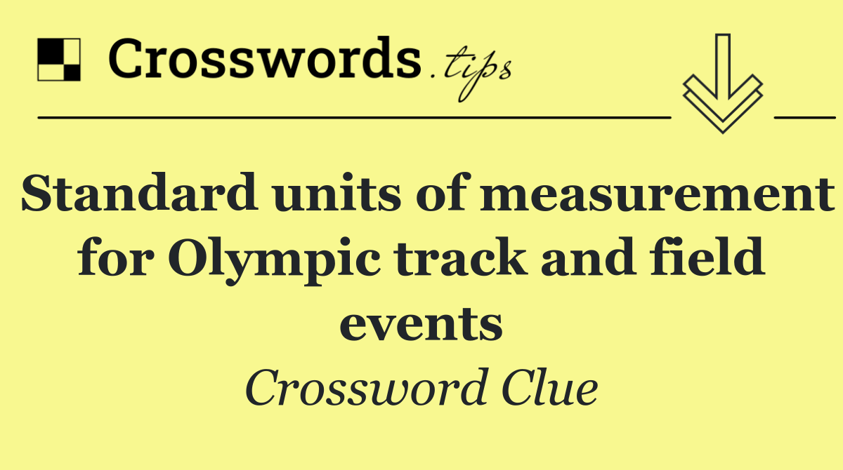Standard units of measurement for Olympic track and field events