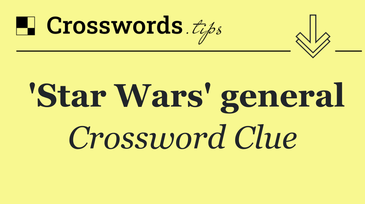 'Star Wars' general