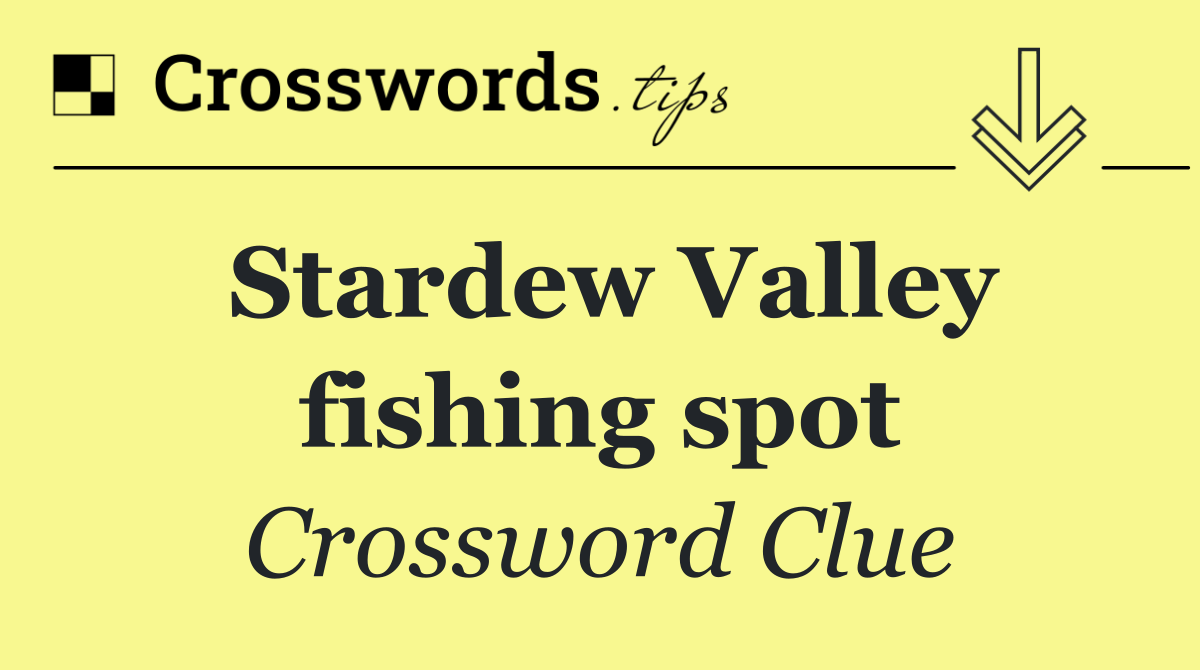 Stardew Valley fishing spot