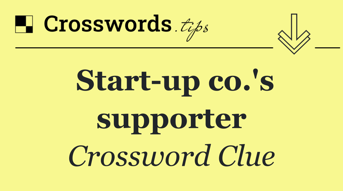 Start up co.'s supporter