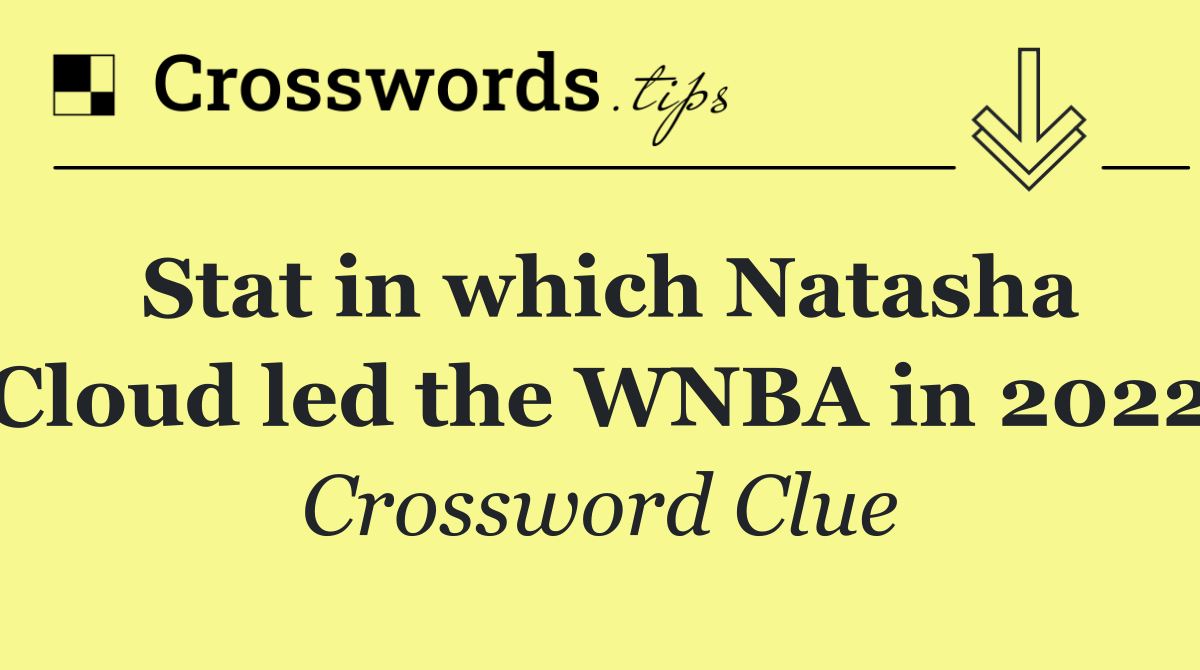 Stat in which Natasha Cloud led the WNBA in 2022