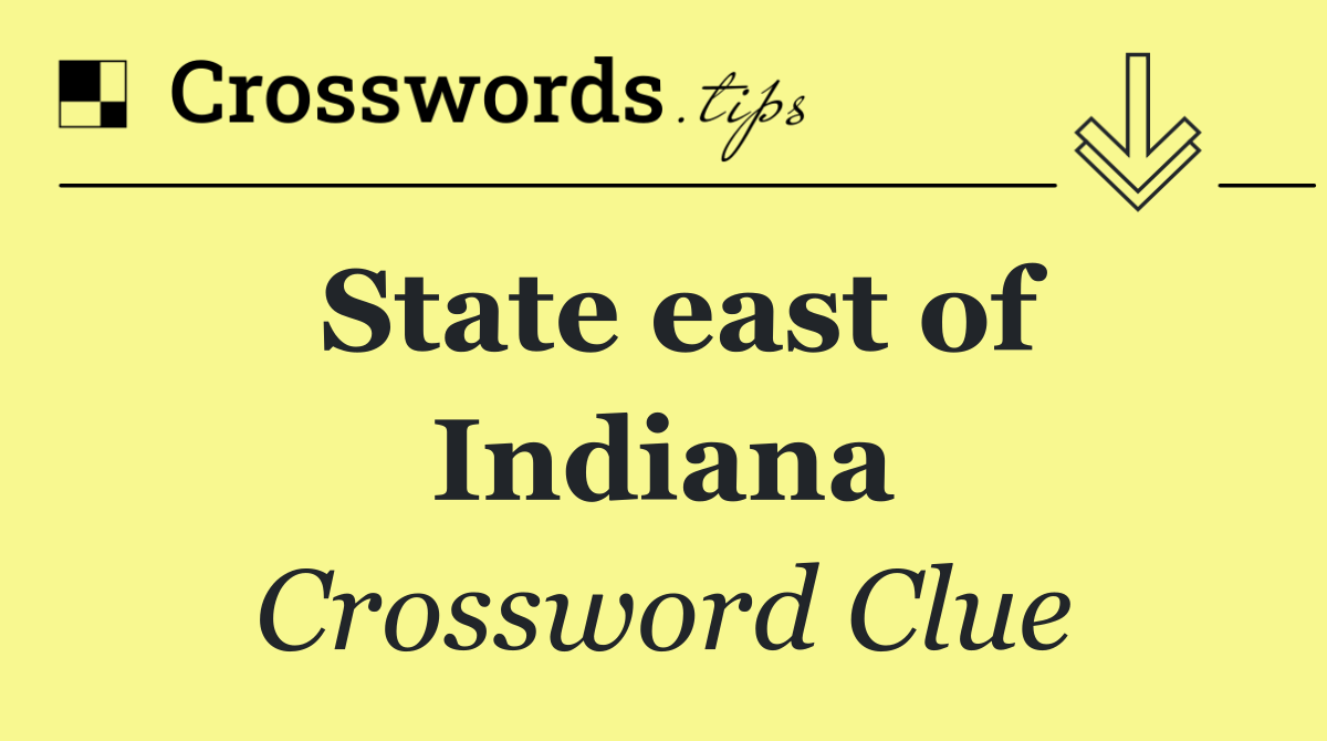 State east of Indiana