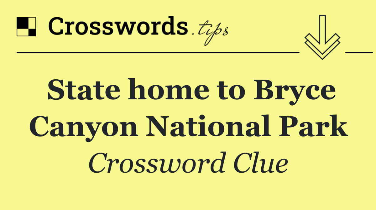 State home to Bryce Canyon National Park