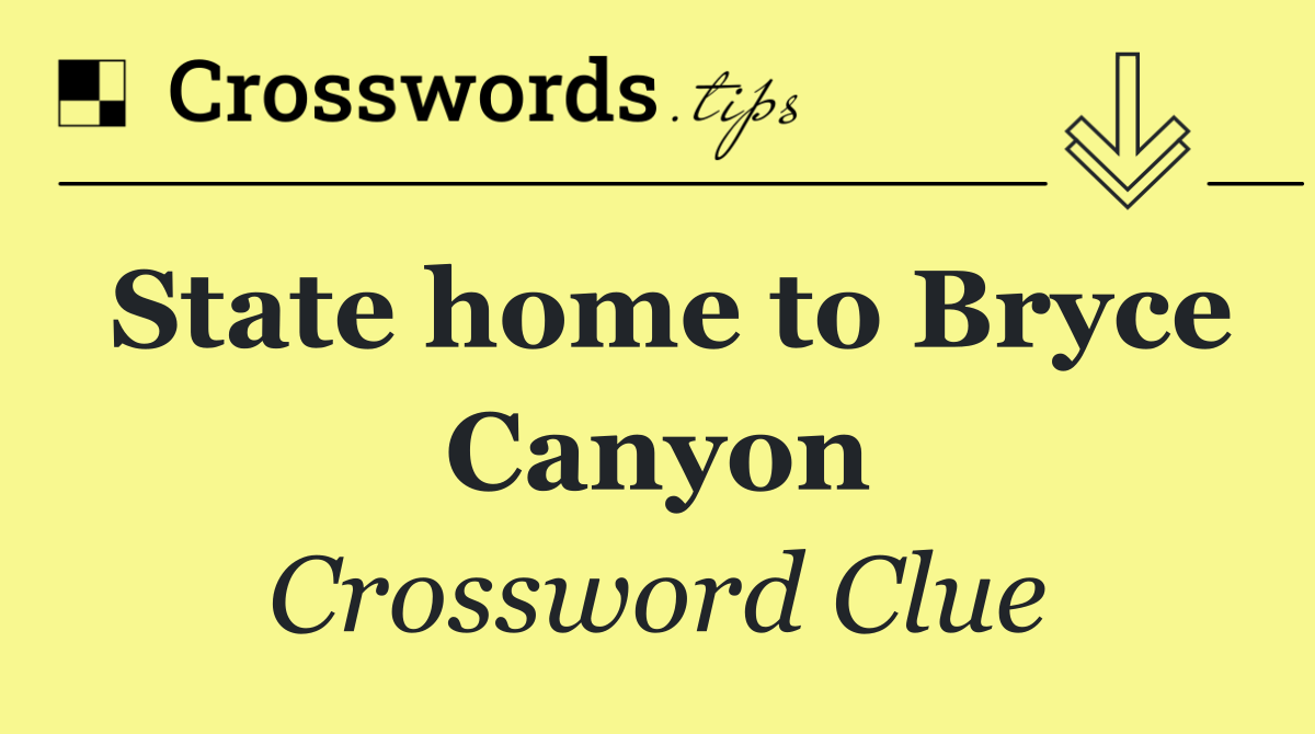 State home to Bryce Canyon
