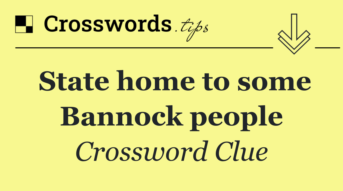 State home to some Bannock people
