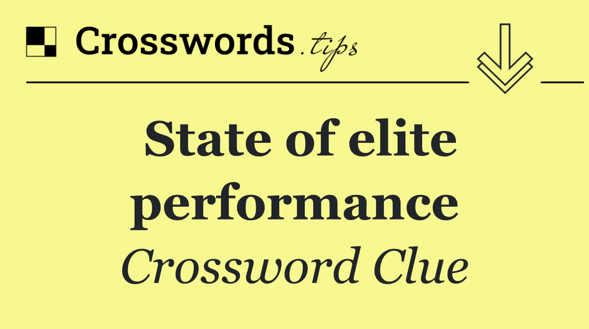 State of elite performance