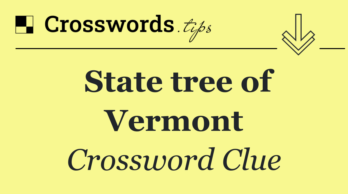 State tree of Vermont