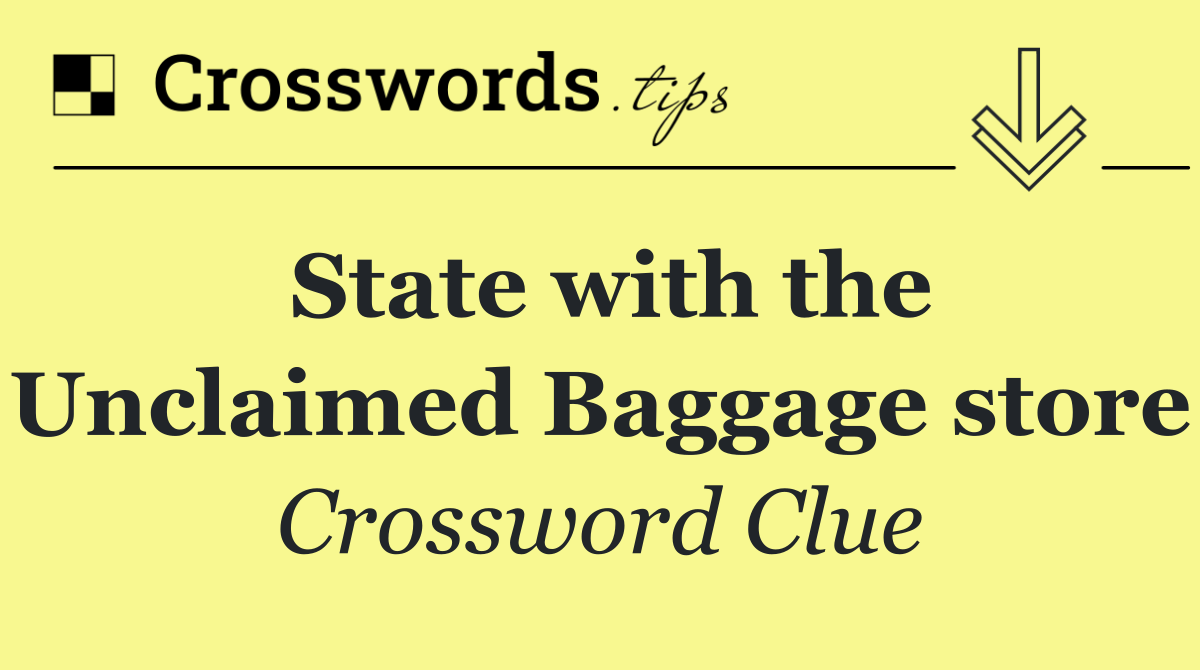 State with the Unclaimed Baggage store