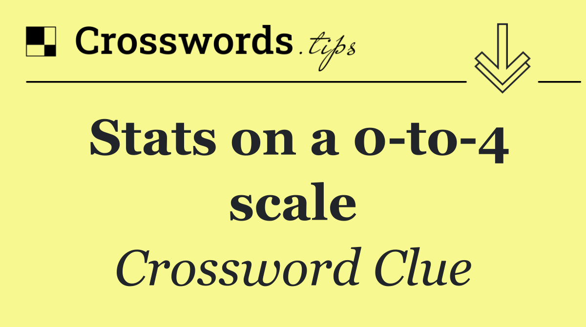 Stats on a 0 to 4 scale